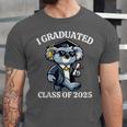 I Graduated Graduate Class Of 2025 Koala Graduation Unisex Jersey T-Shirt