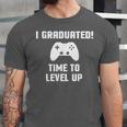 I Graduated Time To Level Up Graduation T-Shirt Unisex Jersey T-Shirt