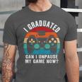 I Graduated Can I Unpause My Game Now Retro Graduation Unisex Jersey T-Shirt