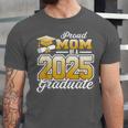 Graduation Family Matching Proud Mom Of A 2025 Graduate Unisex Jersey T-Shirt