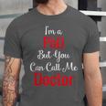 Graduation Gifts For Doctor Him Or Her Tee Shirt Unisex Jersey T-Shirt