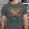 Graduation I Graduated Can I Go Back To Gaming Unisex Jersey T-Shirt