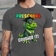 Graduation Preschool DinosaurRex Crushed It Boys Grad Unisex Jersey T-Shirt