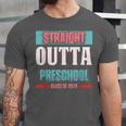 Graduation Shirt Straight Outta Preschool Class Of 2018 Tee Unisex Jersey T-Shirt