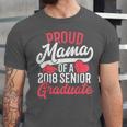 GraduationShirt For Mom Proud Mama Of 2018 Senior Tee Unisex Jersey T-Shirt