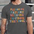 Groovy Please Be Patient With Me I'm From The 1900s Unisex Jersey T-Shirt Groovy Please Be Patient With Me I'm From The 1900s Unisex Jersey T-Shirt