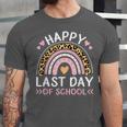 HAPPY LAST OF DAY SCHOOL Rainbow Teacher Student Graduation Men Women Girls Kids Unisex Jersey T-Shirt