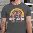HAPPY LAST OF DAY SCHOOL Rainbow Teacher Student Graduation Unisex Jersey T-Shirt