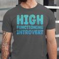 High Functioning Introvert Sarcasm Sarcastic Grunge Unisex Jersey T-Shirt High Functioning Introvert Sarcasm Sarcastic Grunge Unisex Jersey T-Shirt