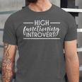 High Functioning Introvert Sarcasm Sarcastic Quote Unisex Jersey T-Shirt High Functioning Introvert Sarcasm Sarcastic Quote Unisex Jersey T-Shirt