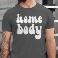 Homebody Introvert I Want To Stay Home Quiet Please Unisex Jersey T-Shirt