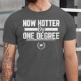 Now Hotter By One Degree Class Of 2019 Graduation Unisex Jersey T-Shirt