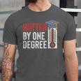 Hotter By One Degree Phd MBA College Graduation Unisex Jersey T-Shirt