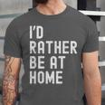 I'd Rather Be At Home Antisocial Introvert Tee Unisex Jersey T-Shirt