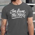 I'm From The 1900s Handwritten Calligraphy Unisex Jersey T-Shirt I'm From The 1900s Handwritten Calligraphy Unisex Jersey T-Shirt