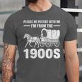 I'm From The 1900s Tee Over The Hill Unisex Jersey T-Shirt