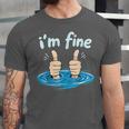 I'm Fine Drowning Thumbs Up Introvert Meme Humor Unisex Jersey T-Shirt