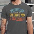 I'm Fluent In Silence And Eye-Rolls Introverts Unisex Jersey T-Shirt