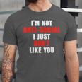 I'm Not Antisocial I Just Don't Like You Introvert Unisex Jersey T-Shirt I'm Not Antisocial I Just Don't Like You Introvert Unisex Jersey T-Shirt