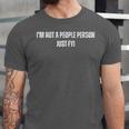 I'm Not a People Person Anti-Social Introvert Unisex Jersey T-Shirt