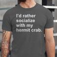 Introvert Sarcastic Hermit Crab Owner Unisex Jersey T-Shirt