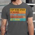 Introvert Stop Being Afraid Of Silence Just Awkward Unisex Jersey T-Shirt