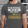 Im An Introvert Unless You Talk About Trombone Unisex Jersey T-Shirt Im An Introvert Unless You Talk About Trombone Unisex Jersey T-Shirt