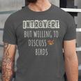 Introvert But Willing To Discuss Birds Bird Watching Birding Unisex Jersey T-Shirt