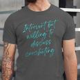 Introvert But Willing To Discuss Crocheting Unisex Jersey T-Shirt Introvert But Willing To Discuss Crocheting Unisex Jersey T-Shirt