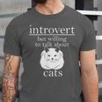 Introvert But Willing To Talk About Cats Unisex Jersey T-Shirt