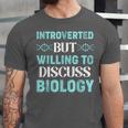 Introverted Biology Science Biologist Introverts Unisex Jersey T-Shirt