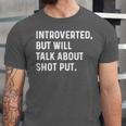 Introverted But Will Talk About Shot Put Track Field Thrower Unisex Jersey T-Shirt Introverted But Will Talk About Shot Put Track Field Thrower Unisex Jersey T-Shirt