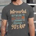 Introverted But Willing To Discuss 90s Rap Unisex Jersey T-Shirt