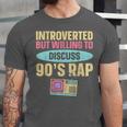 Introverted But Willing To Discuss 90's Rap Unisex Jersey T-Shirt Introverted But Willing To Discuss 90's Rap Unisex Jersey T-Shirt