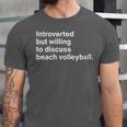 Introverted But Willing To Discuss Beach Volleyball Unisex Jersey T-Shirt Introverted But Willing To Discuss Beach Volleyball Unisex Jersey T-Shirt