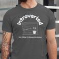 Introverted But Willing To Discuss Gardening Introverts Unisex Jersey T-Shirt Introverted But Willing To Discuss Gardening Introverts Unisex Jersey T-Shirt