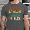 Introverted But Willing To Discuss Pottery Hobby Unisex Jersey T-Shirt Introverted But Willing To Discuss Pottery Hobby Unisex Jersey T-Shirt