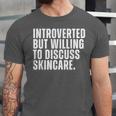Introverted But Willing To Discuss Skincare Introvert Unisex Jersey T-Shirt Introverted But Willing To Discuss Skincare Introvert Unisex Jersey T-Shirt