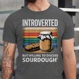 Introverted But Willing To Discuss Sourdough Vintage Baking Unisex Jersey T-Shirt