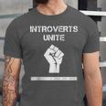 Introverts Unite Separately In Your Own Homes Sarcasm Unisex Jersey T-Shirt Introverts Unite Separately In Your Own Homes Sarcasm Unisex Jersey T-Shirt