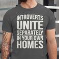 Introverts Unite Separately In Your Own Homes Unisex Jersey T-Shirt Introverts Unite Separately In Your Own Homes Unisex Jersey T-Shirt