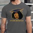 Its Doctor Actually Graduation Healthcare Afro Women Unisex Jersey T-Shirt