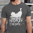 It's Way Too Peopley Outside Cute Cat Introvert Unisex Jersey T-Shirt It's Way Too Peopley Outside Cute Cat Introvert Unisex Jersey T-Shirt