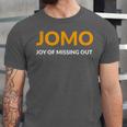 JOMO Joy Of Missing Out Introvert Unisex Jersey T-Shirt JOMO Joy Of Missing Out Introvert Unisex Jersey T-Shirt