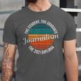 Journalism Graduation Senior Graduate Senioritis College Unisex Jersey T-Shirt