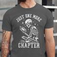 Just One More Chapter Skeleton Reading Book Unisex Jersey T-Shirt Just One More Chapter Skeleton Reading Book Unisex Jersey T-Shirt