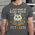 I Just Want To Read Books And Pet Cats Introvert Unisex Jersey T-Shirt