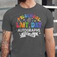 Last Day Of School Year 2025 Preschool Autograph Graduation Unisex Jersey T-Shirt