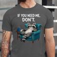 Lazy Raccoon Sarcastic Introvert Humor Japanese Animal Unisex Jersey T-Shirt