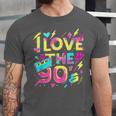 I Love The 90'S 90s Retro Nostalgia Unisex Jersey T-Shirt